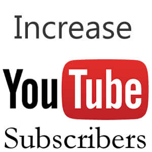 Increase your youtube Subscribers 