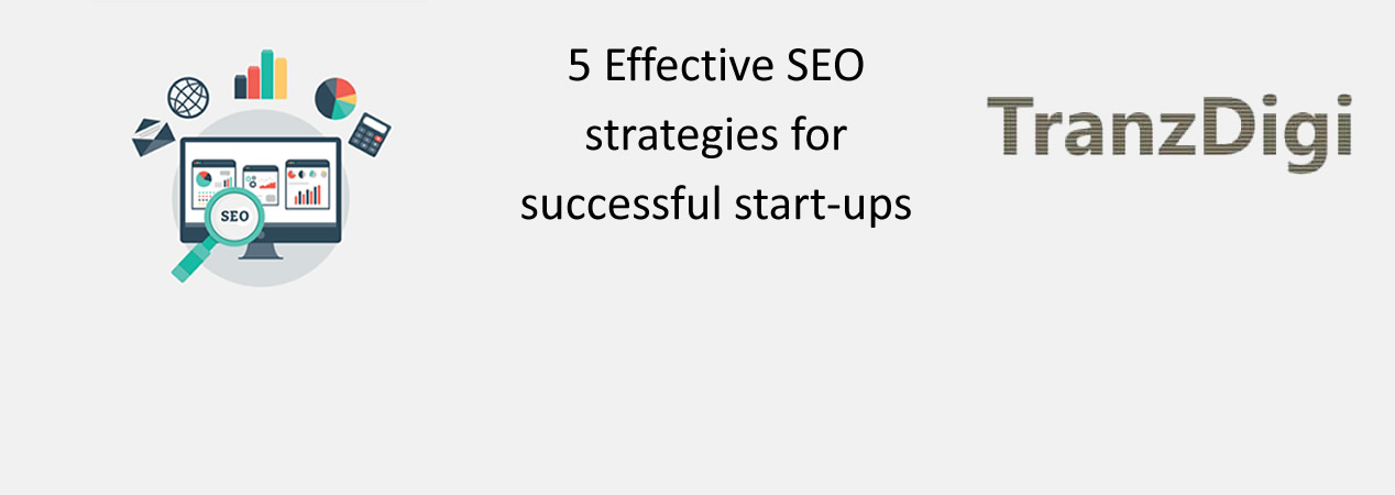 5 Effective SEO strategies for successful start-ups
