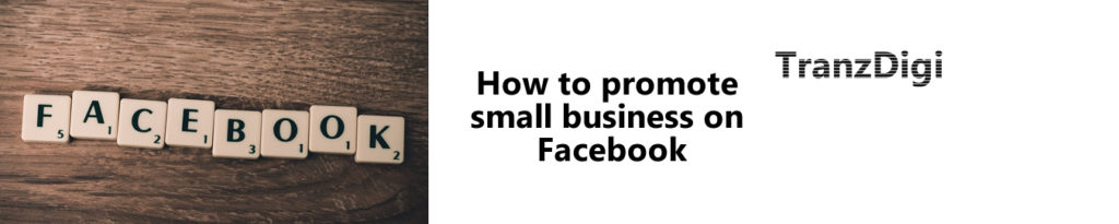 How to promote small business on Facebook