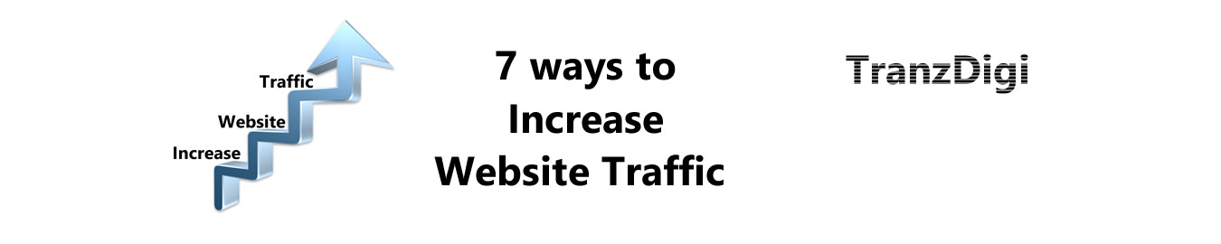 7 ways to Increase Traffic to your Blog. Digital Marketing Company in Mumbai